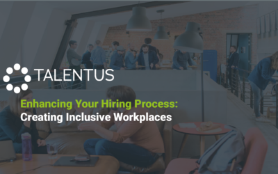 Enhancing Your Hiring Process: Creating Inclusive Workplaces
